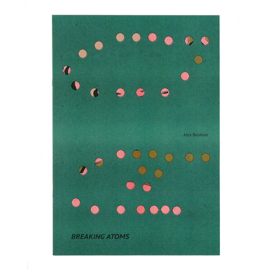Breaking Atoms - Alex Besikian